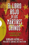 LIBRO ROJO DE LOS MARTIRES CHINOS, EL (TESTIMONIOS Y RELATOS AUTOBIOGRÁFICOS)
