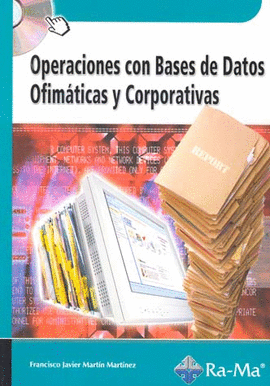 OPERACIONES DE BASES DE DATOS OFIMATICAS Y CORPORATIVAS