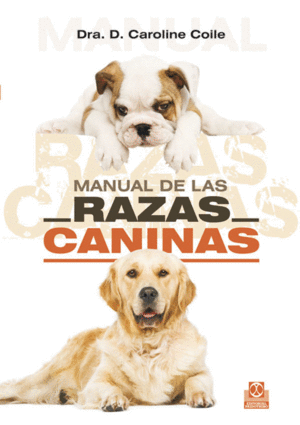 MANUAL DE LAS RAZAS CANINAS (COLOR)