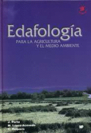 EDAFOLOGIA, PARA LA AGRICULTURA Y EL MEDIO AMBIENTE