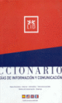 DICCIONARIO DE TECNOLOGÍAS DE LA INFORMACIÓN Y COMUNICACIÓN