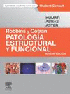 ROBBINS Y COTRAN. PATOLOGÍA ESTRUCTURAL Y FUNCIONAL + STUDENTCONSULT (9ª ED.)