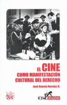 EL CINE COMO MANIFESTACIÓN CULTURAL DEL DERECHO