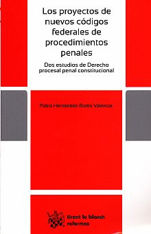 PROYECTOS DE CODIGOS FEDEERALES DE PROCEDIMIENTOS PENALES