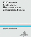 EL CONVENIO MULTILATERAL IBEROAMERICANO DE SEGURIDAD SOCIAL