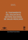EL TRATAMIENTO DEL DOLOR EN EL SISTEMA NACIONAL DE SALUD MEXICANO
