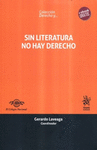 SIN LITERATURA NO HAY DERECHO