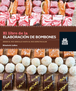 LIBRO DE ELABORACIÓN DE BOMBONES, EL (COLOR)