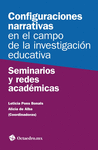 CONFIGURACIONES NARRATIVAS EN EL CAMPO DE LA INVESTIGACIÓN EDUCATIVA