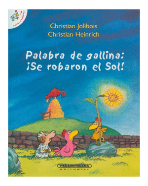PALABRA DE GALLINA SE ROBARON EL SOL
