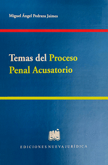TEMAS DEL PROCESO PENAL ACUSATORIO / PD.