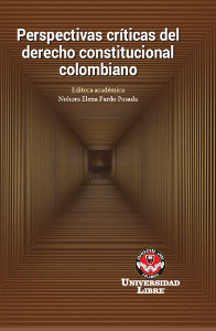 PERSPECTIVAS CRÍTICAS DEL DERECHO CONSTITUCIONAL COLOMBIANO
