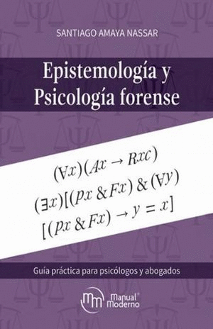 EPISTEMOLOGIA Y PSICOLOGIA FORENSE