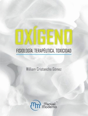 OXIGENO FISIOLOGIA TERAPEUTICA TOXICIDAD
