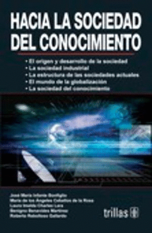 HACIA LA SOCIEDAD DEL CONOCIMIENTO / TOWARDS KNOWLEDGE SOCIETY