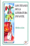 TITANES DE LA LITERATURA INFANTIL, LOS