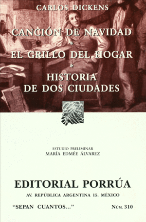 CANCIÓN DE NAVIDAD ; EL GRILLO DEL HOGAR ; HISTORIA DE DOS CIUDADES