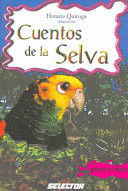 CUENTOS DE LA SELVA/ JUNGLE STORIES