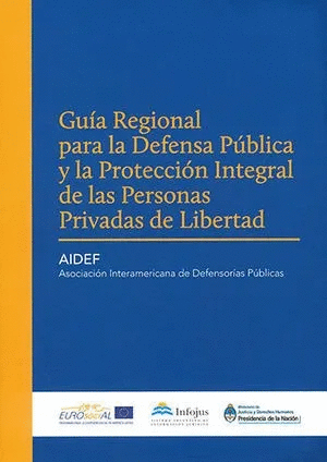 GUIA REGIONAL PARA LA DEFENSA PÚBLICA Y LA PROTECCIÓN