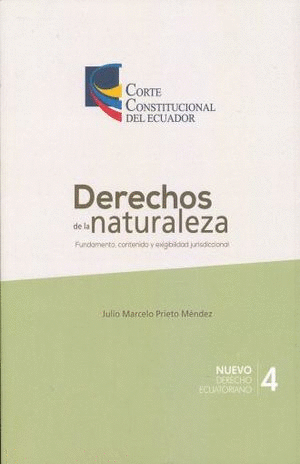 PRIETO. DERECHOS  DE LA NATURALEZA C. C. ECUADOR