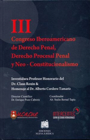 III CONGRESO IBEROAMERICANO DE DERECHO PENAL, DERECHO PROCESAL PENAL Y NEO CONSTITUCIONAL. / PD.