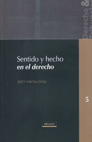 SENTIDO Y HECHO EN EL DERECHO / 2 ED. / PD