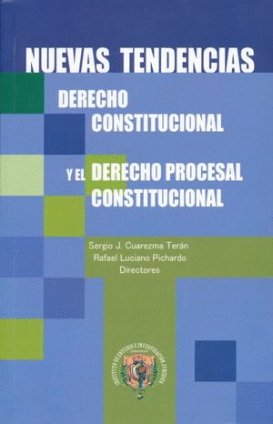 NUEVAS TENDENCIAS DERECHO CONSTITUCIONAL Y EL DERECHO P.C.